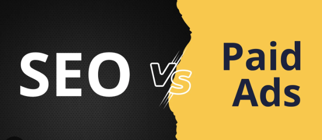 SEO vs. Paid Ads: Which One Does Your Business Need?