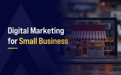 Digital Marketing for Small Businesses: Where Should You Start?